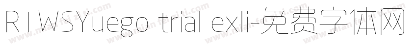 RTWSYuego trial exli字体转换